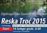 Ogólnopolskie Zawody Wędkarskie "Reska Troć 2015"