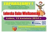 Łobeska Baba Wielkanocna - 13.04.2014 r.- zaproszenie rękodzielników.